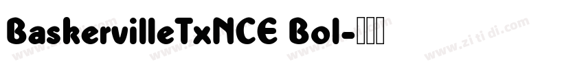 BaskervilleTxNCE Bol字体转换